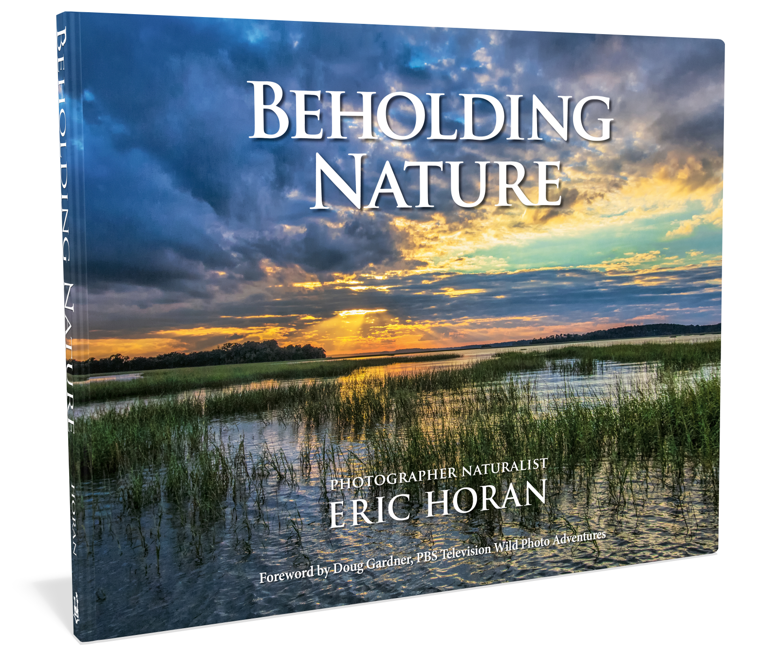 Beholding Nature Photography Book Author Eric Horan Beaufort Naturalist Features SC NC GA and FL Wildlife and Landscapes