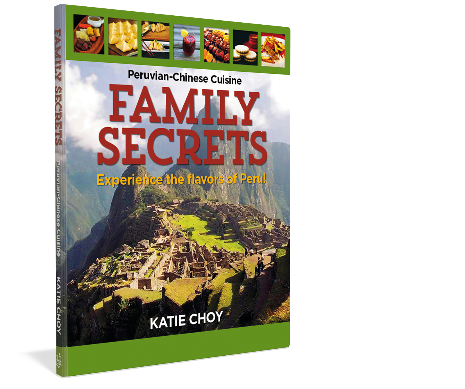 Cover: Family Secrets Experience the Flavors of Peru by Katie Choy Starbooks